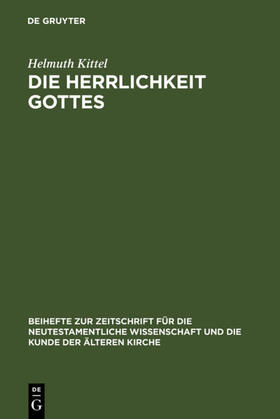 Kittel |  Die Herrlichkeit Gottes | eBook | Sack Fachmedien