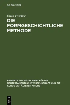 Fascher |  Die formgeschichtliche Methode | eBook | Sack Fachmedien