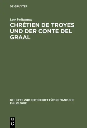 Pollmann |  Chrétien de Troyes und der Conte del Graal | eBook | Sack Fachmedien