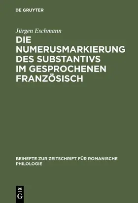 Eschmann |  Die Numerusmarkierung des Substantivs im gesprochenen Französisch | eBook | Sack Fachmedien