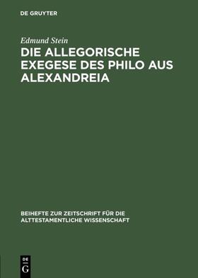 Stein |  Die allegorische Exegese des Philo aus Alexandreia | eBook | Sack Fachmedien