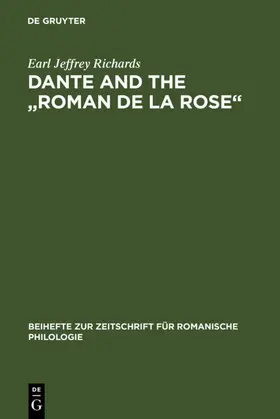 Richards |  Dante and the "Roman de la Rose" | eBook | Sack Fachmedien