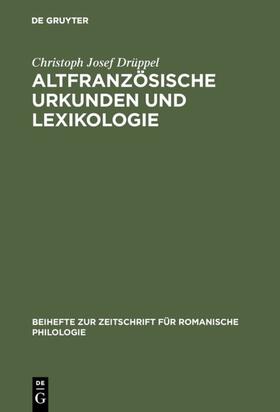 Drüppel |  Altfranzösische Urkunden und Lexikologie | eBook | Sack Fachmedien