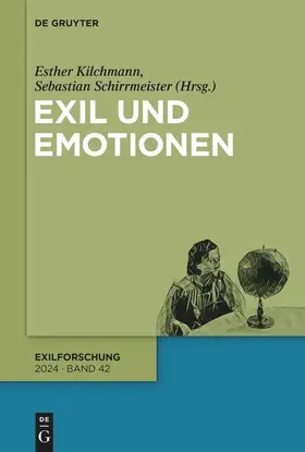 Kilchmann / Schirrmeister |  Exil und Emotionen | Buch |  Sack Fachmedien