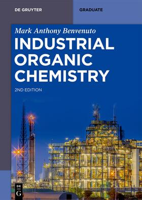 Benvenuto |  Benvenuto, M: Industrial Organic Chemistry | Buch |  Sack Fachmedien