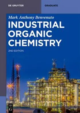 Benvenuto |  Industrial Organic Chemistry | eBook | Sack Fachmedien