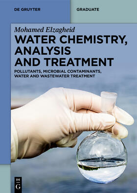 Elzagheid |  Water Chemistry, Analysis and Treatment | Buch |  Sack Fachmedien