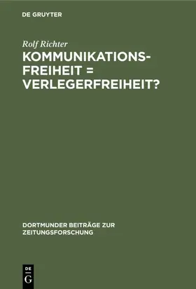 Richter |  Kommunikationsfreiheit = Verlegerfreiheit? | eBook | Sack Fachmedien