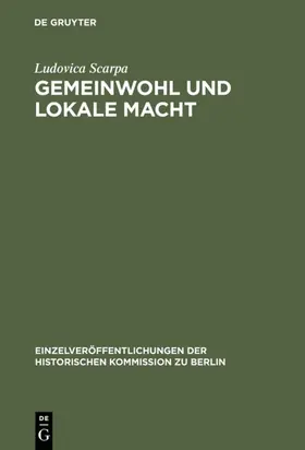 Scarpa |  Gemeinwohl und lokale Macht | eBook | Sack Fachmedien