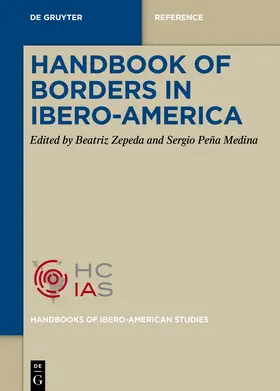 Zepeda / Peña Medina |  Handbook of Borders in Ibero-America | Buch |  Sack Fachmedien