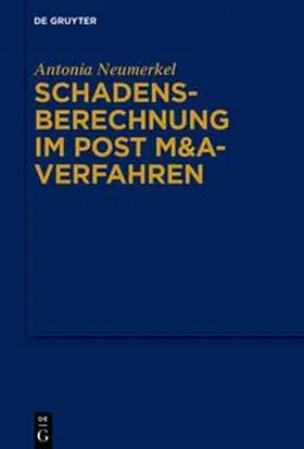 Neumerkel |  Schadensberechnung im Post M&A-Verfahren | eBook | Sack Fachmedien