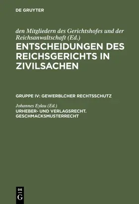 Eylau |  Urheber- und Verlagsrecht. Geschmacksmusterrecht | eBook | Sack Fachmedien