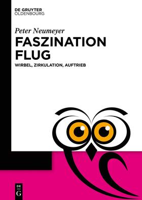 Neumeyer |  Faszination Flug | Buch |  Sack Fachmedien