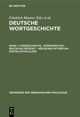 Maurer / Stroh / Rupp |  Vorgeschichte - Germanentum - Deutsche Frühzeit - Höfisches Rittertum - Spätes Mittelalter | eBook | Sack Fachmedien