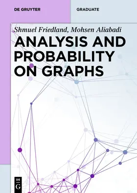 Friedland / Aliabadi |  Analysis and Probability on Graphs | Buch |  Sack Fachmedien