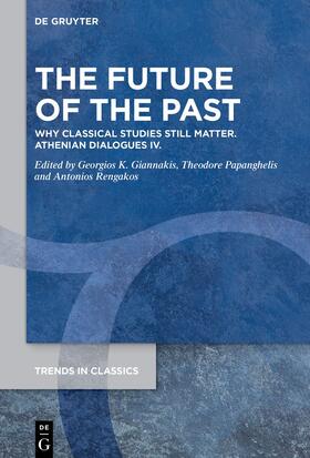 Giannakis / Papanghelis / Rengakos |  The Future of the Past | Buch |  Sack Fachmedien