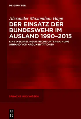 Happ |  Der Einsatz der Bundeswehr im Ausland 1990–2015 | Buch |  Sack Fachmedien