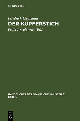 Lippmann / Anzelewsky |  Der Kupferstich | eBook | Sack Fachmedien