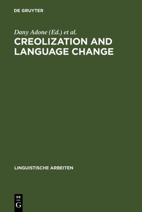 Adone / Plag |  Creolization and Language Change | eBook | Sack Fachmedien