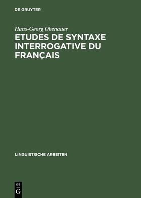 Obenauer |  Etudes de syntaxe interrogative du français | eBook | Sack Fachmedien