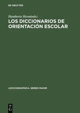 Hernández |  Los diccionarios de orientación escolar | eBook | Sack Fachmedien