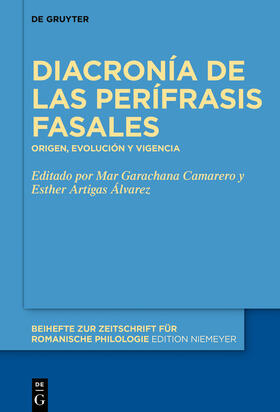 Garachana Camarero / Artigas Álvarez |  Diacronía de las perífrasis fasales | Buch |  Sack Fachmedien