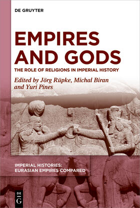 Rüpke / Biran / Pines | Empires and Gods | Buch | 978-3-11-134162-0 | sack.de