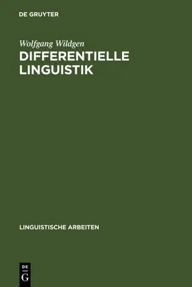 Wildgen |  Differentielle Linguistik | eBook | Sack Fachmedien