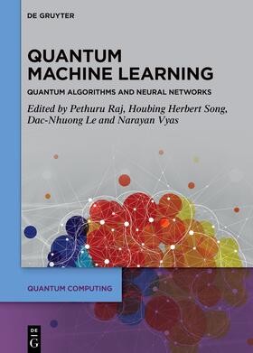 Raj / Song / Le |  Quantum Machine Learning | eBook | Sack Fachmedien