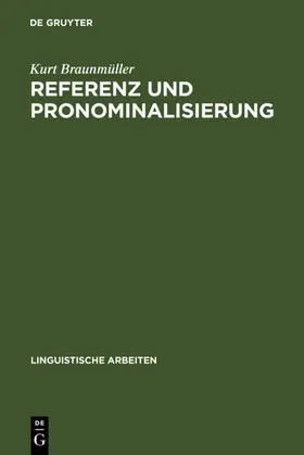 Braunmüller |  Referenz und Pronominalisierung | eBook | Sack Fachmedien