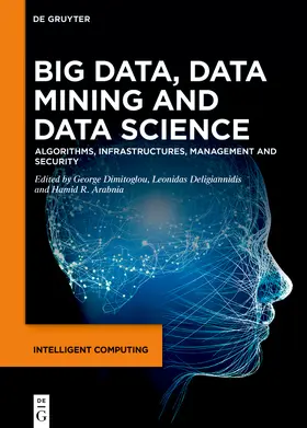 Dimitoglou / Deligiannidis / Arabnia |  Big Data, Data Mining and Data Science | Buch |  Sack Fachmedien