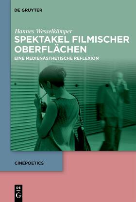 Wesselkämper |  Spektakel filmischer Oberflächen | Buch |  Sack Fachmedien