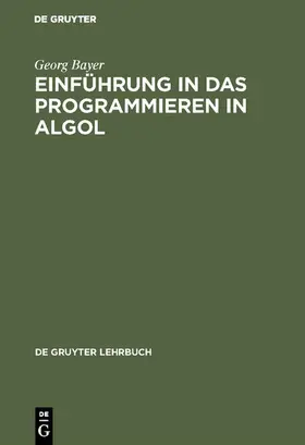 Bayer |  Einführung in das Programmieren in Algol | eBook | Sack Fachmedien