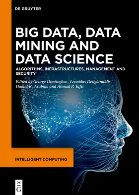 Dimitoglou / Deligiannidis / Arabnia | Big Data, Data Mining and Data Science | E-Book | sack.de