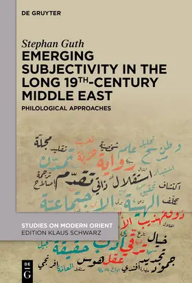 Guth |  Emerging Subjectivity in the Long 19th-Century Middle East | Buch |  Sack Fachmedien