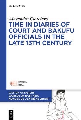 Ciorciaro |  Time in Diaries of Court and Bakufu Officials in the late 13th Century | Buch |  Sack Fachmedien