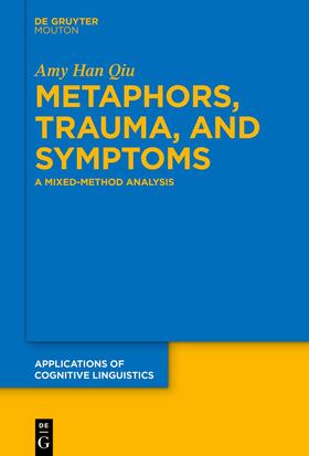 Qiu |  Metaphors, Trauma and Symptoms | eBook | Sack Fachmedien