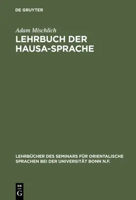 Mischlich |  Lehrbuch der Hausa-Sprache | eBook | Sack Fachmedien