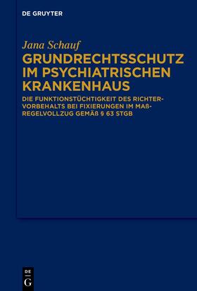 Schauf |  Grundrechtsschutz im psychiatrischen Krankenhaus | Buch |  Sack Fachmedien