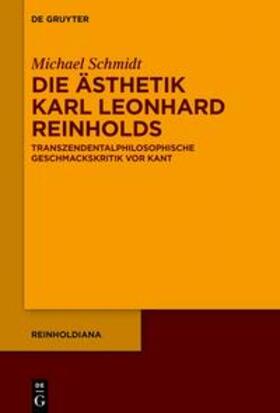 Schmidt |  Die Ästhetik Karl Leonhard Reinholds | eBook | Sack Fachmedien