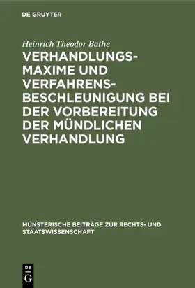 Bathe |  Verhandlungsmaxime und Verfahrensbeschleunigung bei der Vorbereitung der mündlichen Verhandlung | eBook | Sack Fachmedien