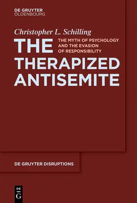 Schilling |  The Therapized Antisemite | Buch |  Sack Fachmedien