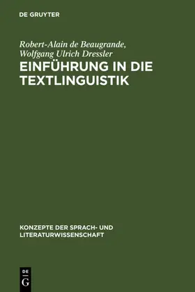 Beaugrande / Dressler |  Einführung in die Textlinguistik | eBook | Sack Fachmedien