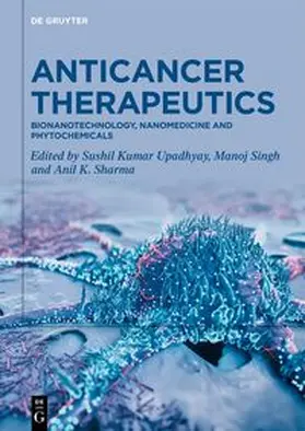 Upadhyay / Singh / Sharma |  Anticancer Therapeutics | eBook | Sack Fachmedien