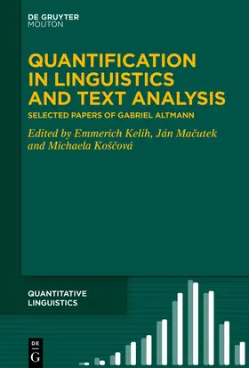 Kelih / Macutek / Macutek |  Quantification in Linguistics and Text Analysis | Buch |  Sack Fachmedien