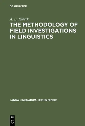 Kibrik |  The methodology of field investigations in linguistics | eBook | Sack Fachmedien