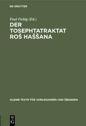 Fiebig |  Der Tosephtatraktat Roš Haššana | eBook | Sack Fachmedien