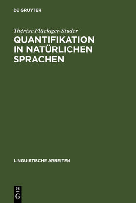 Flückiger-Studer |  Quantifikation in natürlichen Sprachen | eBook | Sack Fachmedien