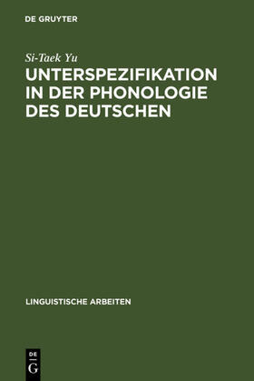Yu |  Unterspezifikation in der Phonologie des Deutschen | eBook | Sack Fachmedien