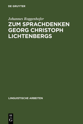 Roggenhofer |  Zum Sprachdenken Georg Christoph Lichtenbergs | eBook | Sack Fachmedien
